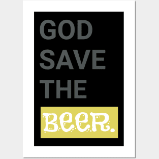 God Save the Beer. Funny Beer Lover Gift Posters and Art